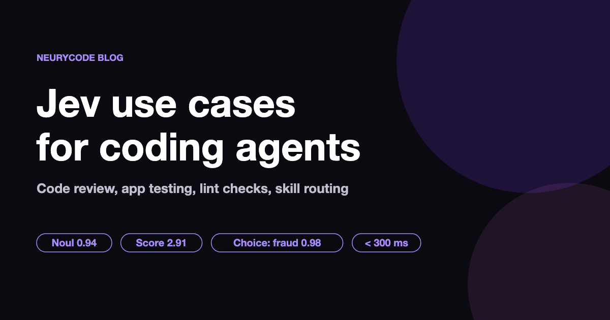 Jev use cases for coding agents: code review, app testing, lint checks and skill routing